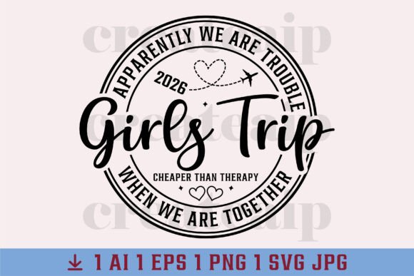 Download Girls Trip SVG Summer Vacation 2026 PNG - Girls trip Collection